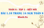 Bài 1.10 trang 14 SGK Toán 8 tập 1 Kết nối tri thức